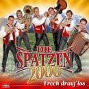 Die Spatzen 2000 - Frech drauf los
