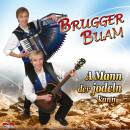Brugger Buam - A Mann der jodeln kann