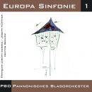 PBO Pannonisches Blasorchester - Europa Sinfonie 1...