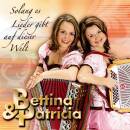 Bettina & Patricia - Solang es Lieder gibt auf dieser...