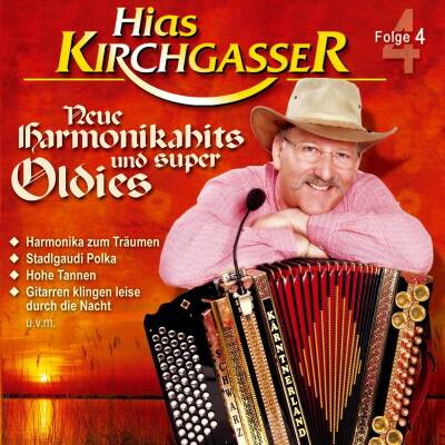 Hias Kirchgasser - Neue Harmonikahits und super Oldies, Folge 4