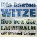 Michael Laimer - Die Besten Witze Live Von Der Laimeralm
