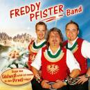 Freddy Pfister Band - Sogar das Edelweiss wird rot