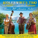 JodlerwirtS Trio Vom Achensee - Unsere 20 Schönsten...
