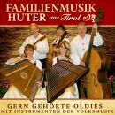Familienmusik Huter - Gern Gehörte Oldies