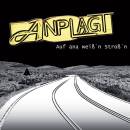 Anplagt - Auf ana weiss´n Stross´n