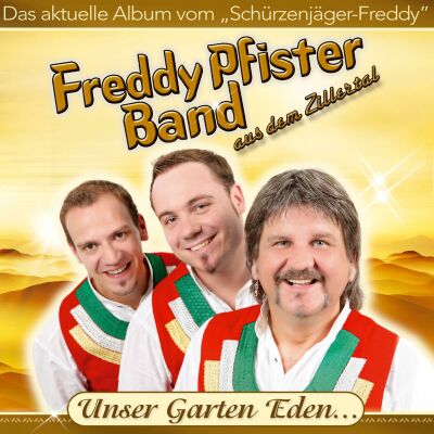 Freddy Pfister Band - Unser Garten Eden