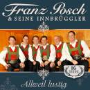 Franz Posch & Seine Innbrüggler - Allweil Lustig