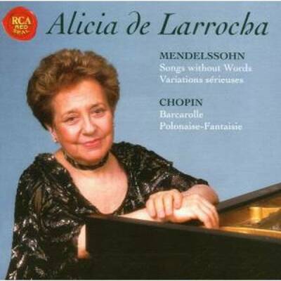 Mendelssohn & Chopin - Klaviermusik (Larrocha Alicia de)