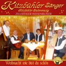 Kitzbühler Sänger - Weihnacht Wie Bist Du...