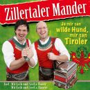 Zillertaler Mander - Ja Mir San Wilde Hund, Mir San Tiroler