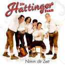 Hattinger Buam Die - Nimm dir Zeit