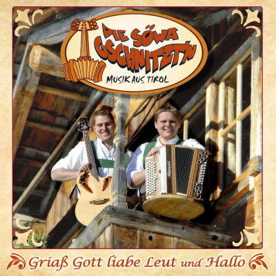 Die Söwa GschnitztN - Griass Gott Liabe Leut Und Hallo