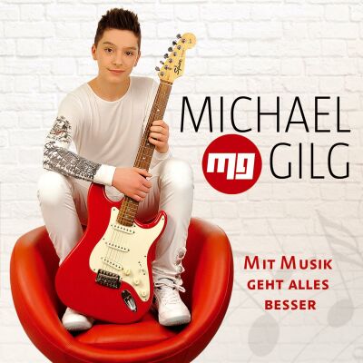 Gilg Michael - Mit Musik Geht Alles Besser