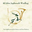 Windhag Parforcehornensemble - 40 Jahre Jagdmusik Windhag