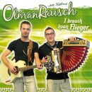 Olmanrausch - I Brauch Koan Flieger