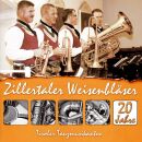 Zillertaler Weisenbläser / Tiroler Tanzmusikanten -...