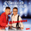 Brugger & Brugger - Schwerelos