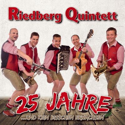 Riedberg Quintett - 25 Jahre