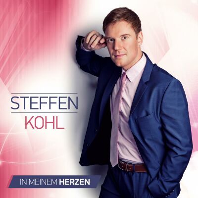 Steffen Kohl - In Meinem Herzen