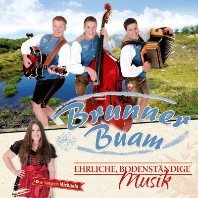 Brunner Buam - Ehrliche, bodenstaendige Musik