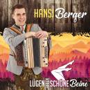 Hansi Berger - Luegen haben schoene Beine