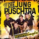 Jung Puschtra Die - Aufsteh´n und Gas geb´n