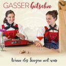Gasser Gitschn - Wenn Des Singen Net War