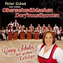 Schad Peter und seine Oberschwäbischen Dorfmusikan -...