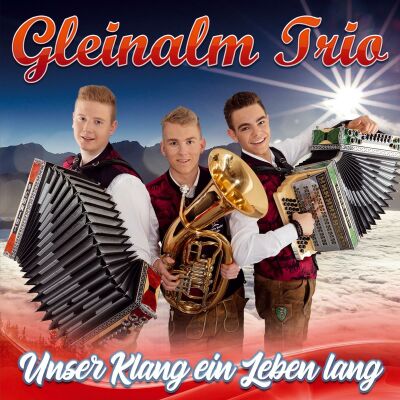 Gleinalm Trio - Unser Klang Ein Leben Lang