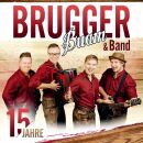 Brugger Buam & Band - 15 Jahre