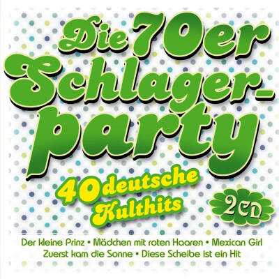 Die 70er Schlagerparty (Diverse Interpreten)