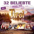 32 beliebte Lieder aus Tirol (Diverse Interpreten)