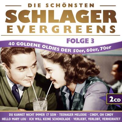 Die schoensten Schlager Evergreens - Folge 3 (Diverse Interpreten)
