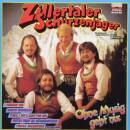 Schürzenjäger Die (Zillertale - Ohne Musig geht...