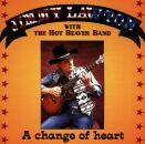 Lawton Jimmy & Hot Beaver Band - A Change Of Heart