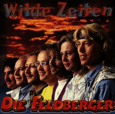 Feldberger Die - Wilde Zeiten