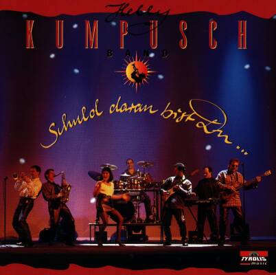 Kumpusch Helly Band - Schuld daran bist Du ...