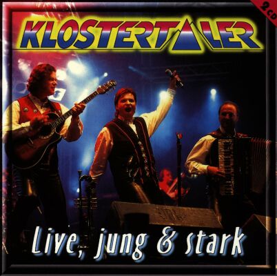 Klostertaler (Die Jungen) - Live, Jung & Stark (2Mc / 2CD)