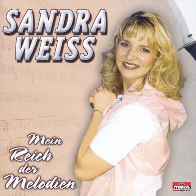 Weiss Sandra - Mein Reich Der Melodien