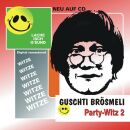 Brösmeli Guschti - Party-Witz 2
