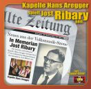 Aregger Hans Kapelle - In Memorian Jost Ribary Sen.
