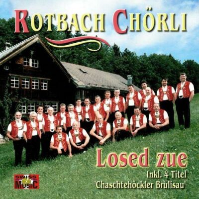 Rotbach Chörli - Losed Zue