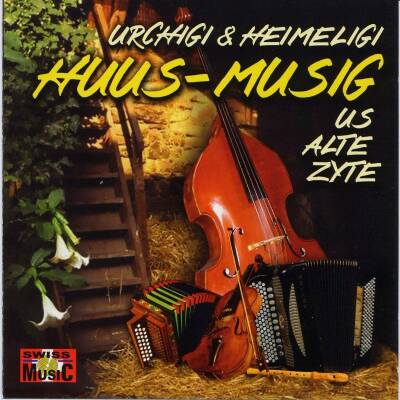 Huus-Musig us alte Zyte (Diverse Interpreten)