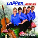 Lopper / Örgeler - Unverkennbar