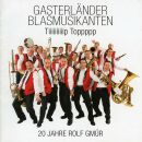Gasterländer Blasmusikanten - Tiiiiiiiiiip Toppppp