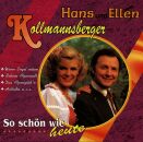 Kollmannsberger Hans & Ellen - So Schön Wie Heute