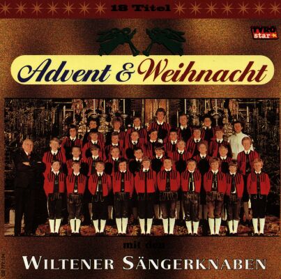 Wiltener Sängerknaben - Advent & Weihnacht (18 Titel)