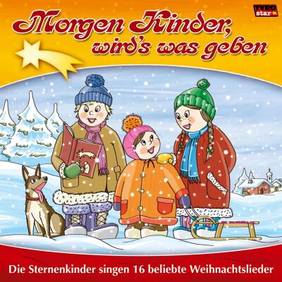 Sternenkinder Die - Morgen Kinder, wird´s was gebe