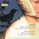 Byrd William - With Lilies White (Lesne Gerard / Kuijken...